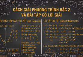 Cách giải phương trình bậc 2 và bài tập có lời giải