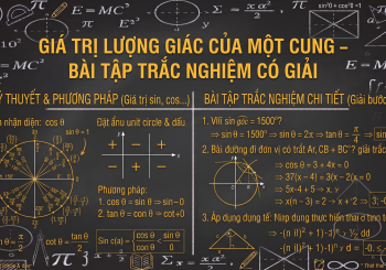 Giá trị lượng giác của một cung - Bài tập trắc nghiệm có giải