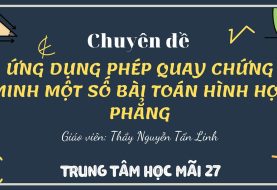 Phép biến hình trong mặt phẳng - Lý thuyết và trắc nghiệm hay nhất