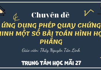 Phép biến hình trong mặt phẳng - Lý thuyết và trắc nghiệm hay nhất